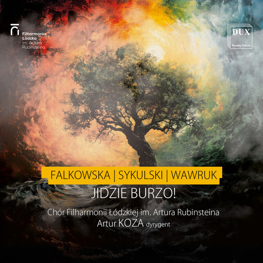 the album cover for Artur Rubinstein Philharmonic Choir - Jidzie Burzo! (Storm's Coming!)