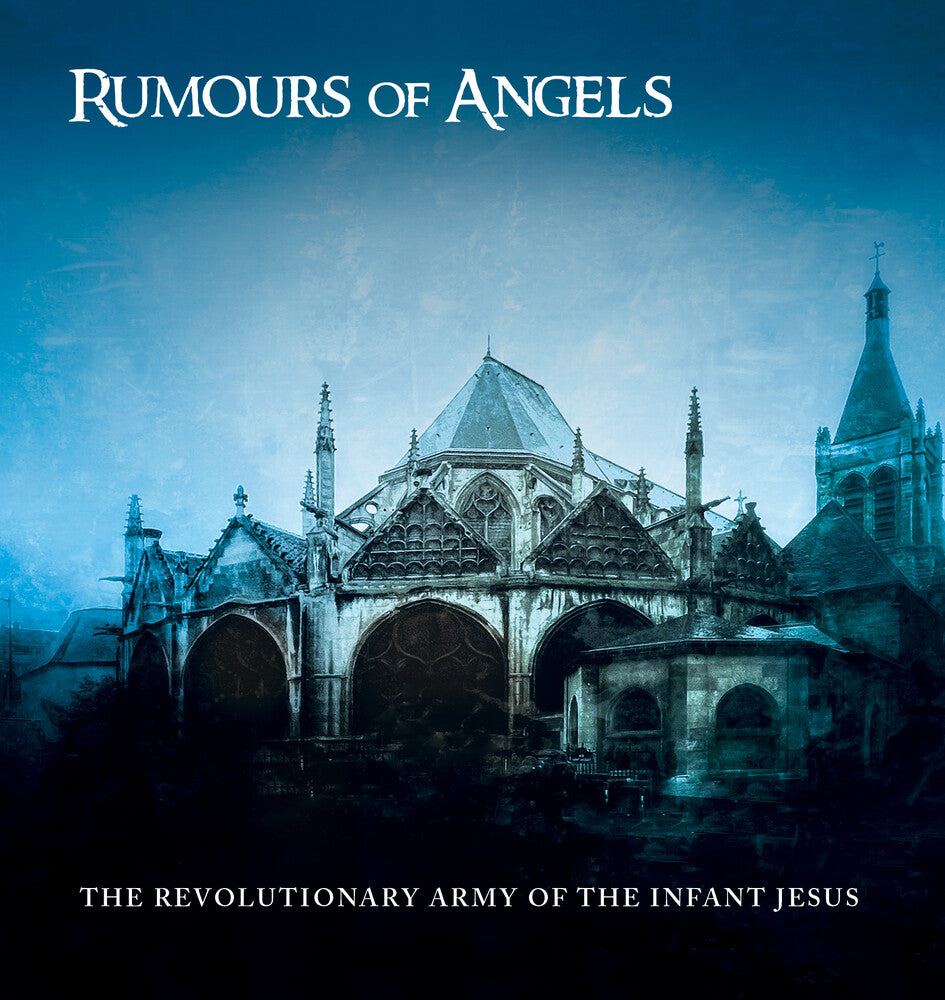 the album cover for Revolutionary Army Of The Infant Jesus - Rumours Of Angels [With Booklet]