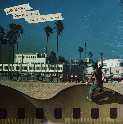 Dinosaur Jr. - Guess I'll Crawl (Live In Santa Monica) Vinyl Record