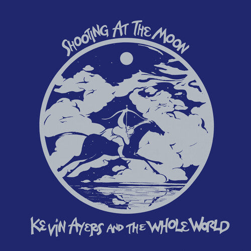 Kevin Ayers & the Whole World - Shooting At The Moon (Remastered Edition) Vinyl Record