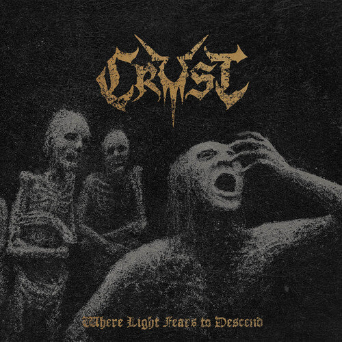 Crust - Where Light Fears to Descend Vinyl Record