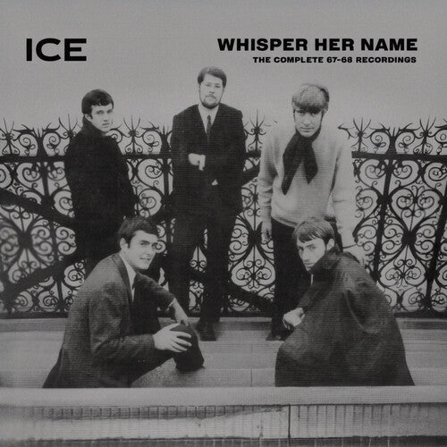 Ice - Whisper Her Name: The Complete 1967-68 Recordings - Music CD