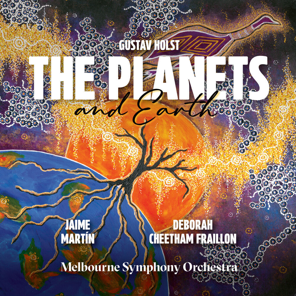 Holst: The Planets Cheetham Fraillon: Earth Music CD