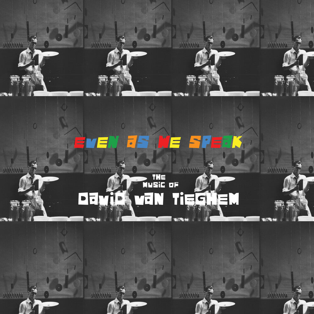 the album cover for Van Tieghem, David - Even as We Speak: The Music of David Van Tieghem