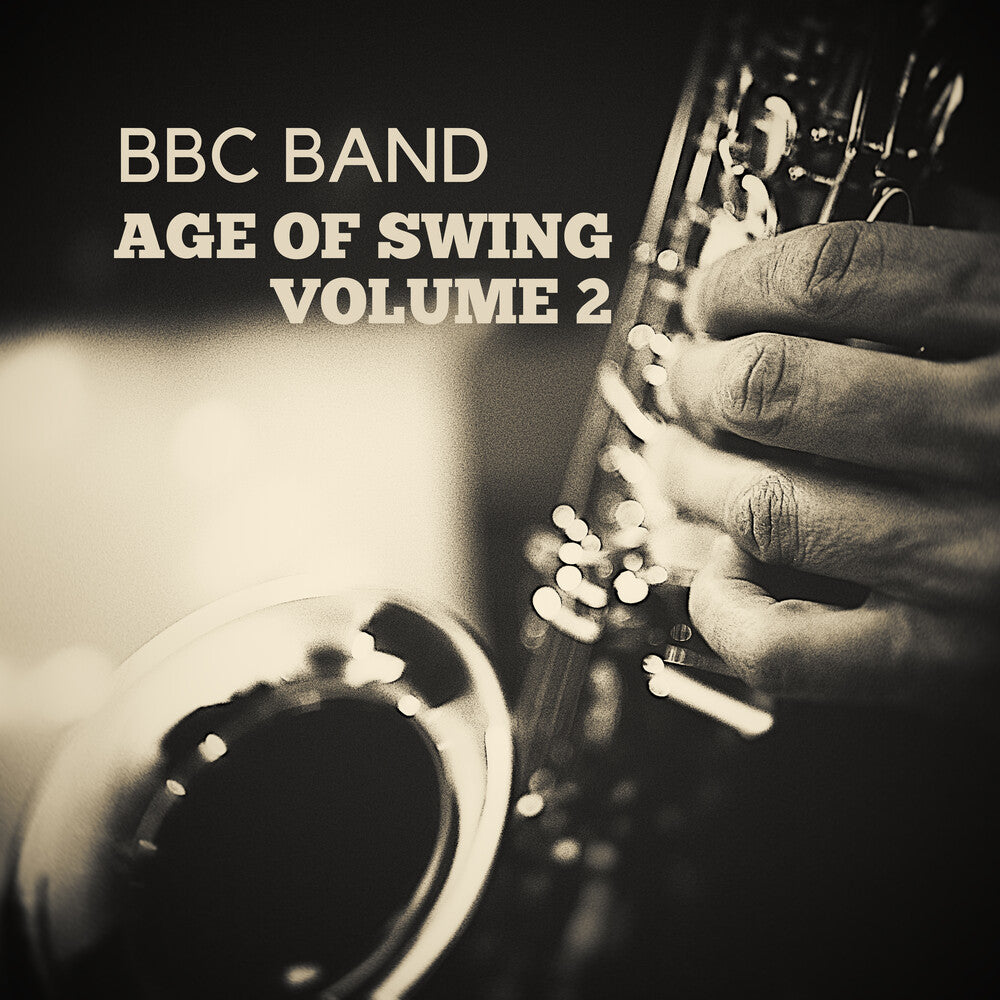 the album cover for BBC Band - BBC Band - Age of Swing Vol. 2