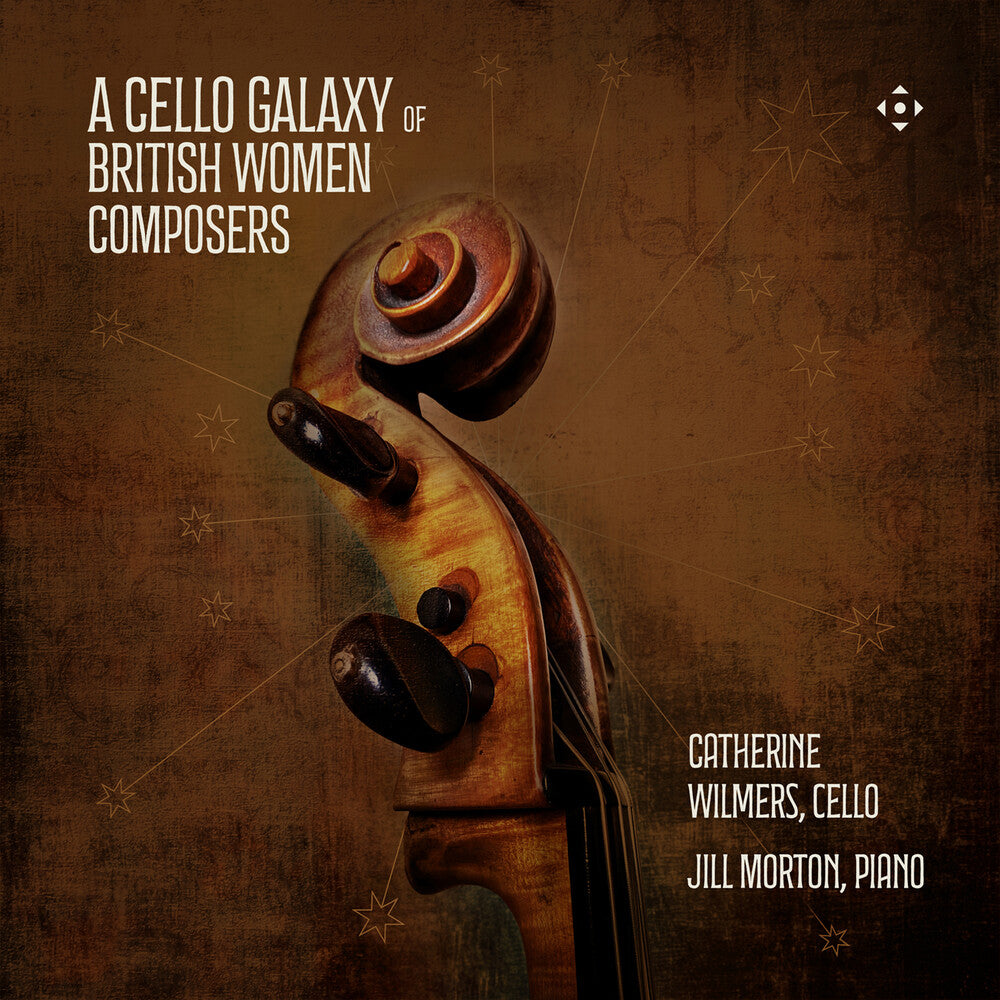 the album cover for Catherine Wilmers - Cello Galaxy Of British Women Composers