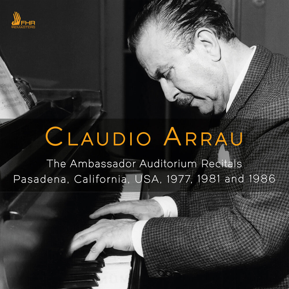 Claudio Arrau - The Ambassador Auditorium Recitals Music CD