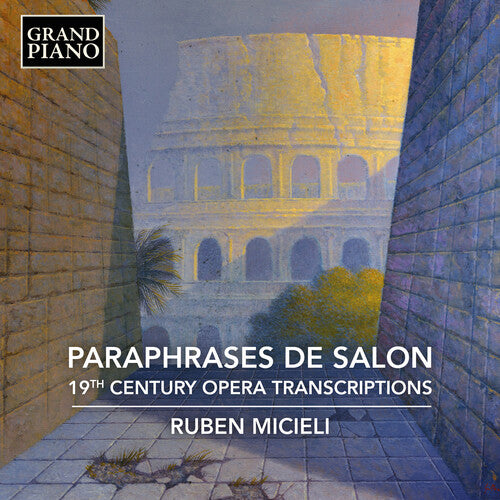 Micieli,ruben - Paraphrases De Salon - 19th Century Opera - Music CD