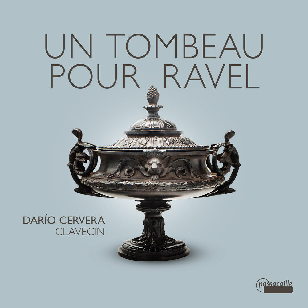 the album cover for Dario Cervera - Un Tombeau Pour Ravel - Works For Harpsichord