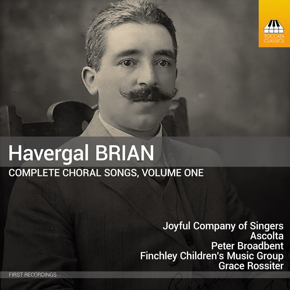 the album cover for Joyful Company Of Singers - Havergal Brian: Complete Choral Songs Vol. 1