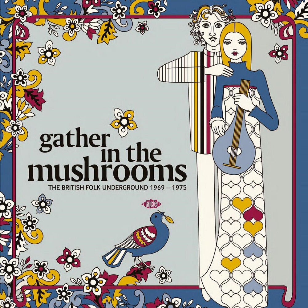Gather In The Mushrooms: British Folk Underground - Gather In The Mushrooms: British Folk Underground [LP] Vinyl Record