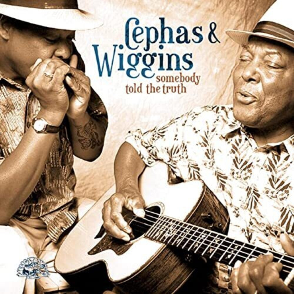 the album cover for Cephas & Wiggins - Somebody Told the Truth