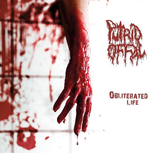 Putrid Offal - Obliterated Life - Vinyl Record