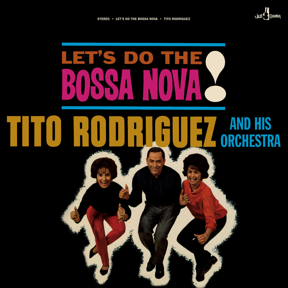 Tito Rodriguez  & His Orchestra - Let's Do The Bossa Nova (Bonus Track) [Limited Edition] [180 Gram] Vinyl Record