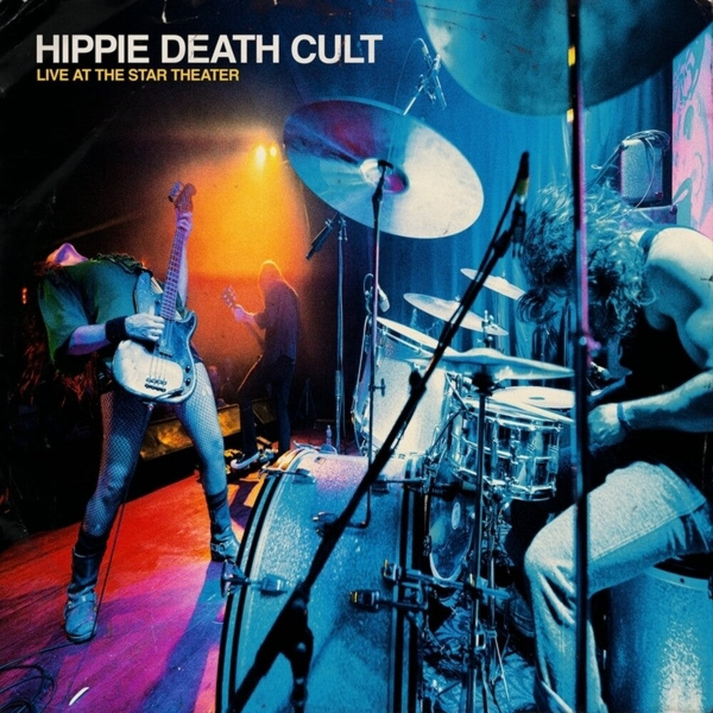 Hippie Death Cult - Live At The Star Theater [LP] Vinyl Record
