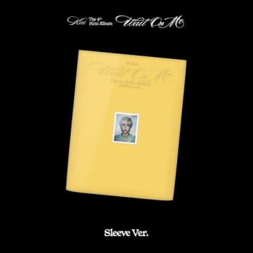Kai - Wait On Me - Sleeve Version - Music CD