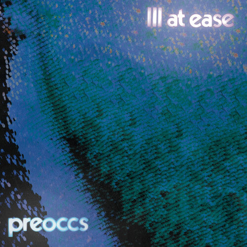 Preoccupations - Ill At Ease - Vinyl Record
