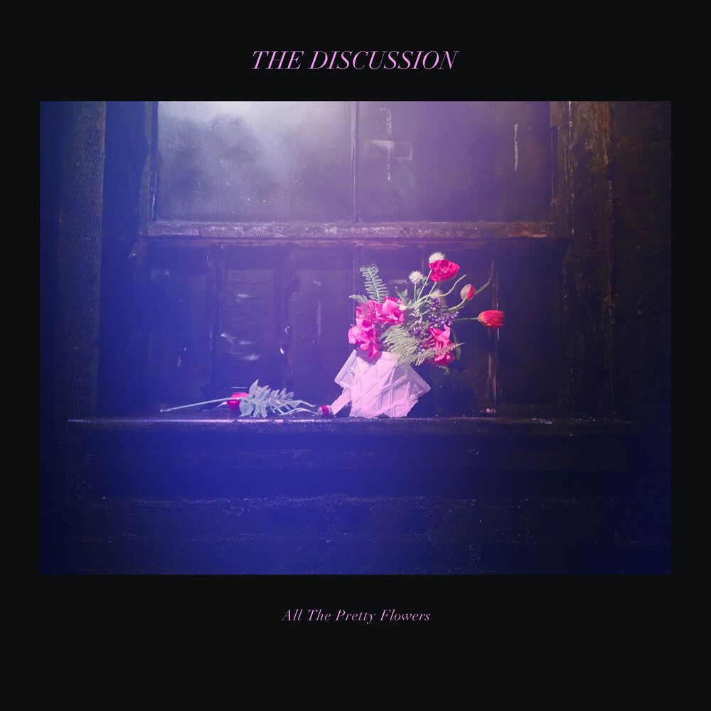 the album cover for Discussion - All The Pretty Flowers
