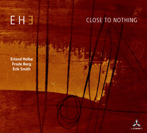 Eh3 - Close To Nothing - Music CD