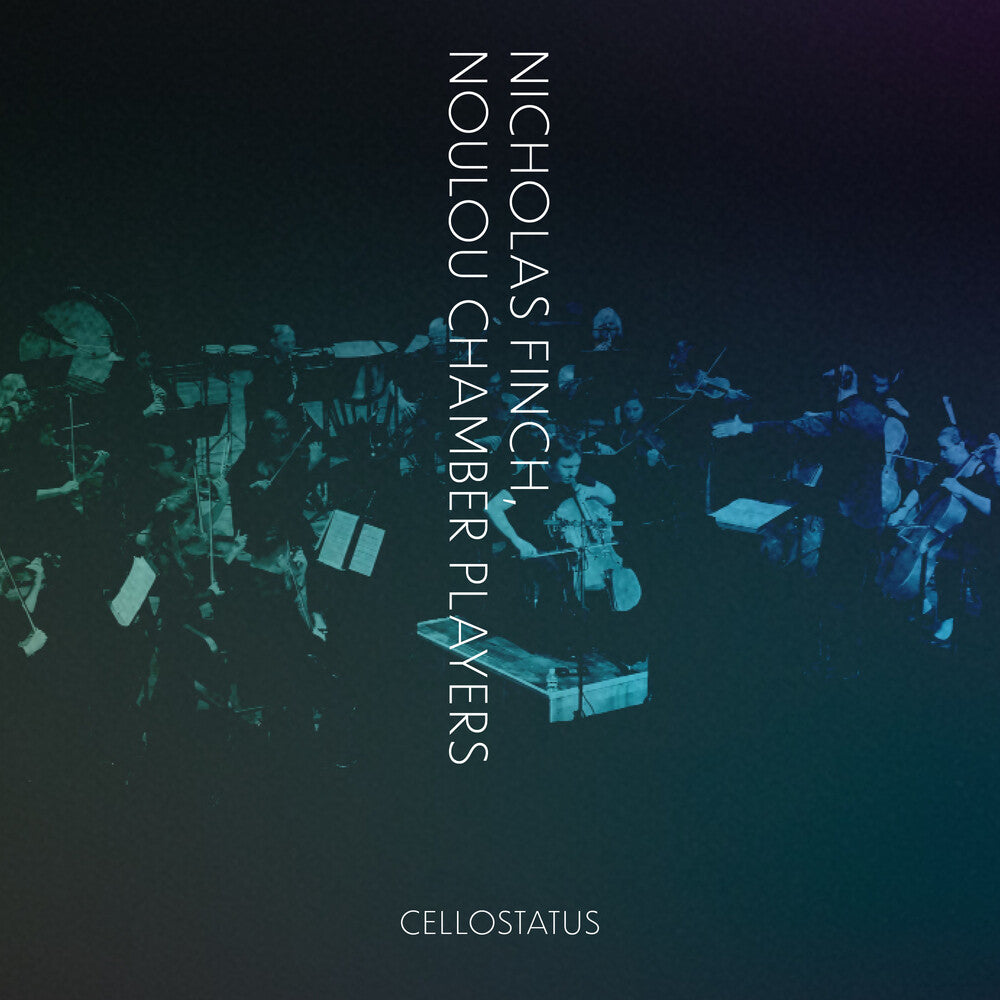 the album cover for Nicholas Finch - CELLOSTATUS