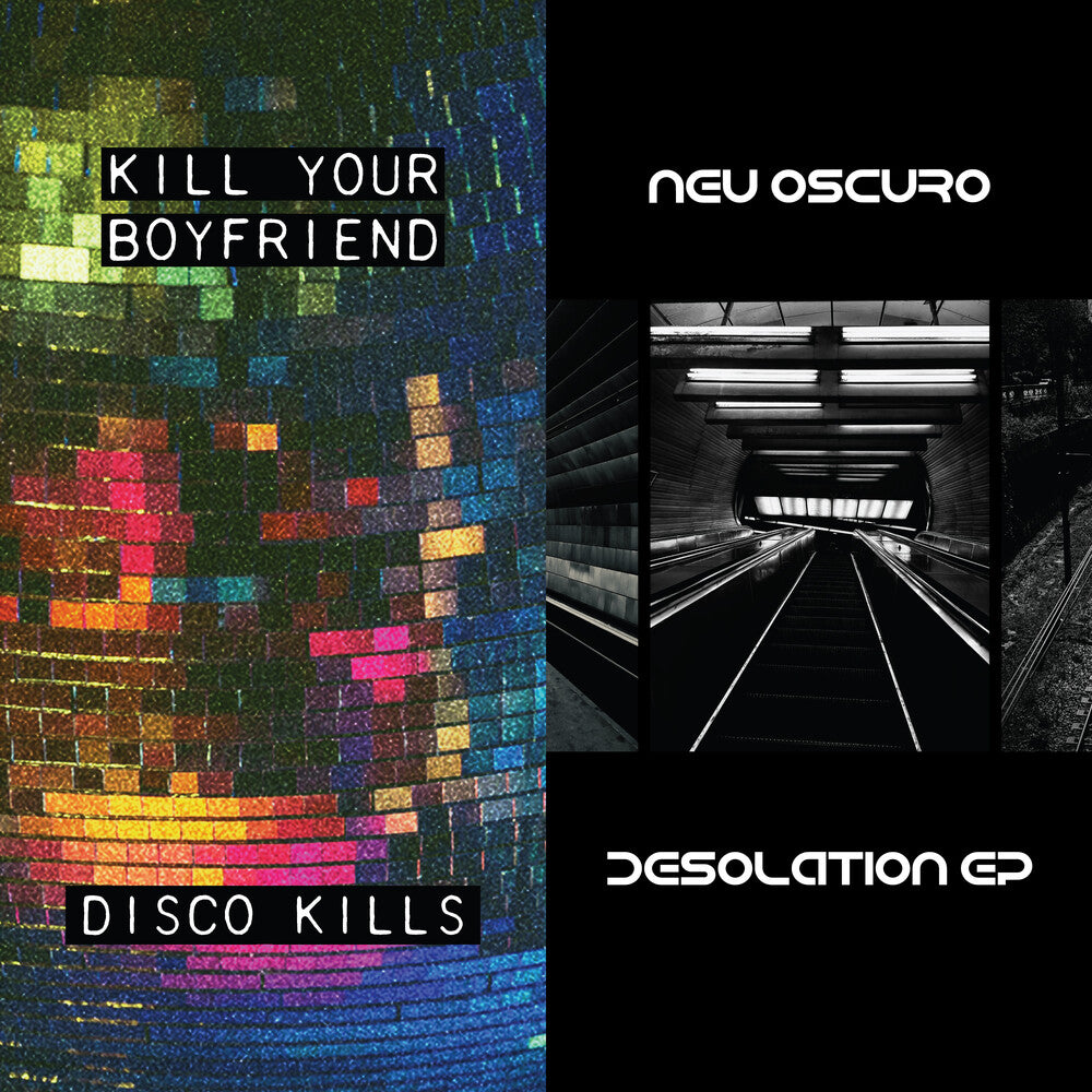 Kill Your Boyfriend + Neu Oscuro - Disco Kills EP + Desolation EP [LP] Vinyl Record