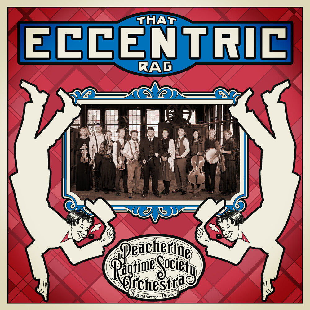 the album cover for Peacherine Ragtime Society Orchestra - That Eccentric Rag