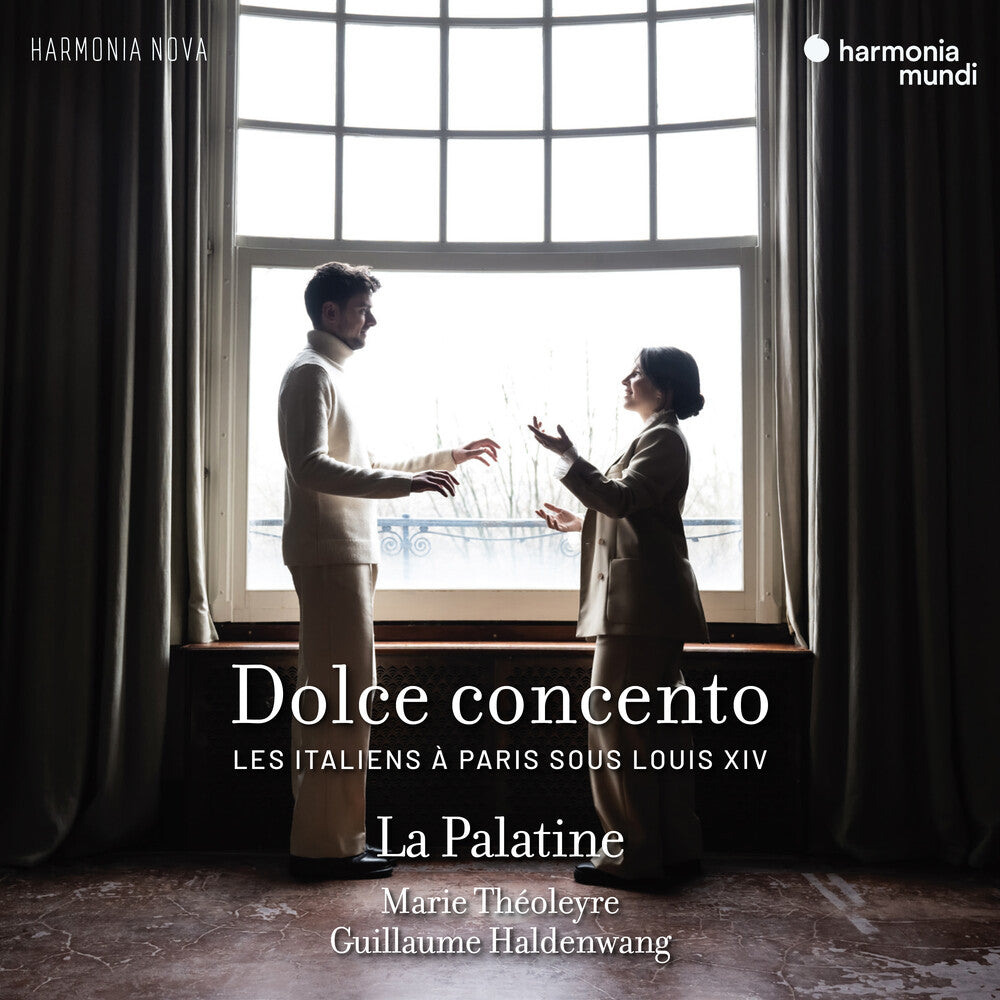 the album cover for La Palatine / Marie Theoleyre - Dolce Concento Les Italiens A Paris Sous Louis Xiv