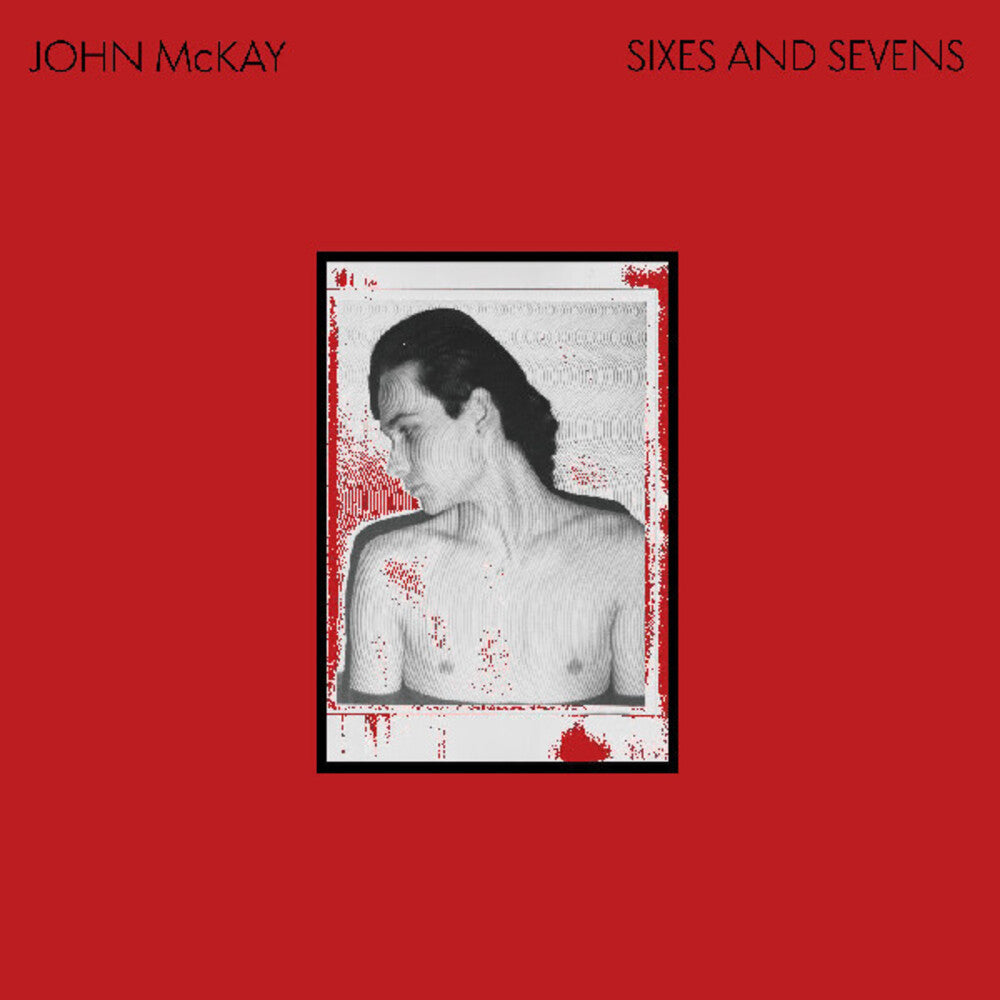 John Mckay - Sixes & Sevens (Aus) [LP] Vinyl Record