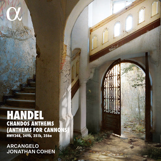 the album cover for Arcangelo / Handel - Handel: Chandos Anthems (Anthems For Cannons)
