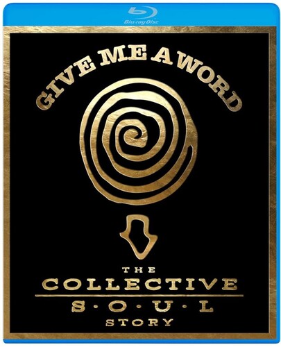 Give Me A Word: The Collective Soul Story - Give Me A Word: The Collective Soul Story - Blu-ray