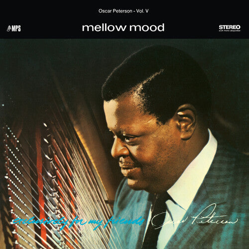 Oscar Peterson Trio - Mellow Mood (Exclusively For My Friends Vol. 5) Vinyl Record