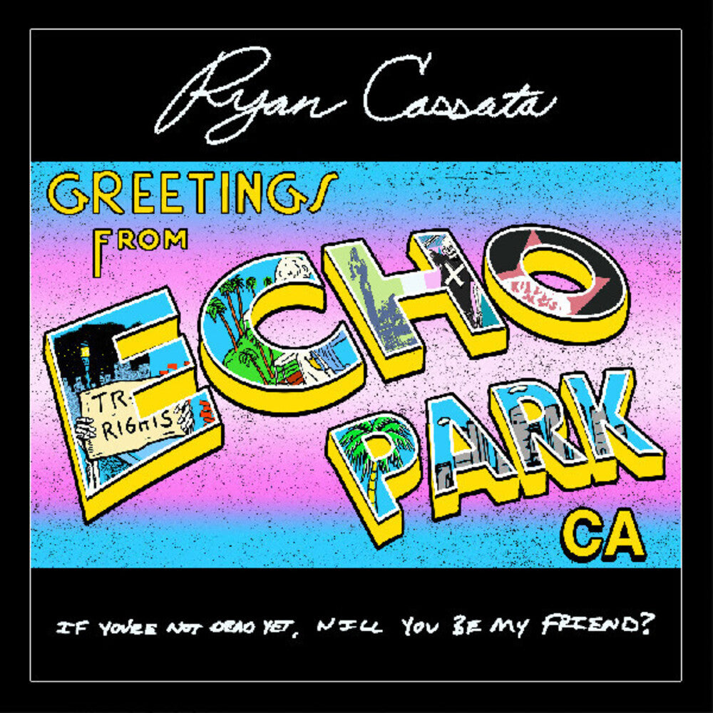 the album cover for Ryan Cassata - Greetings From Echo Park (Wal) (Lyrb)