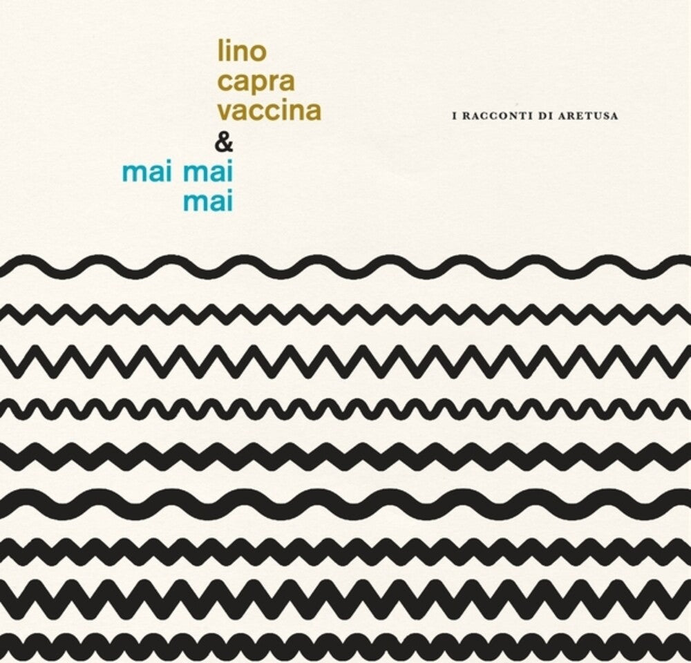 Lino Vaccina  Capra / Mai Mai Mai - I Racconti Di Aretusa [LP] Vinyl Record