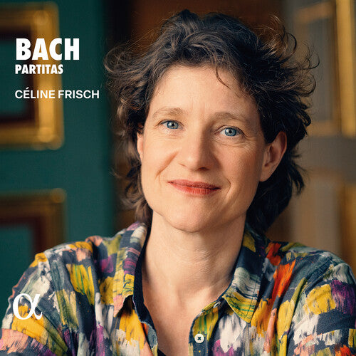 Frisch,celine - J. S. Bach: Partitas - Music CD