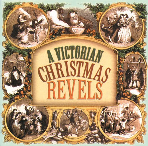 Revels - Victorian Christmas Revels - Music CD