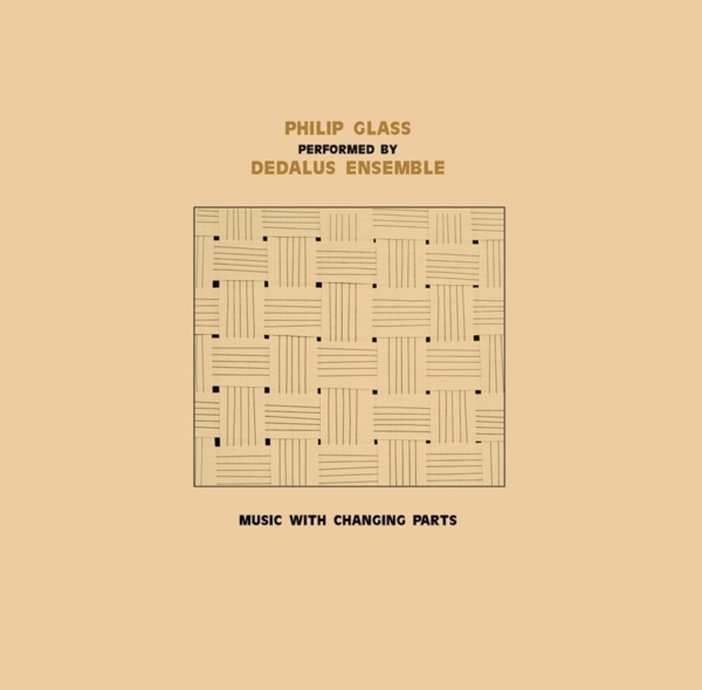 Dedalus Ensemble Performing Philip Glass: Music With Changing Parts Music CD