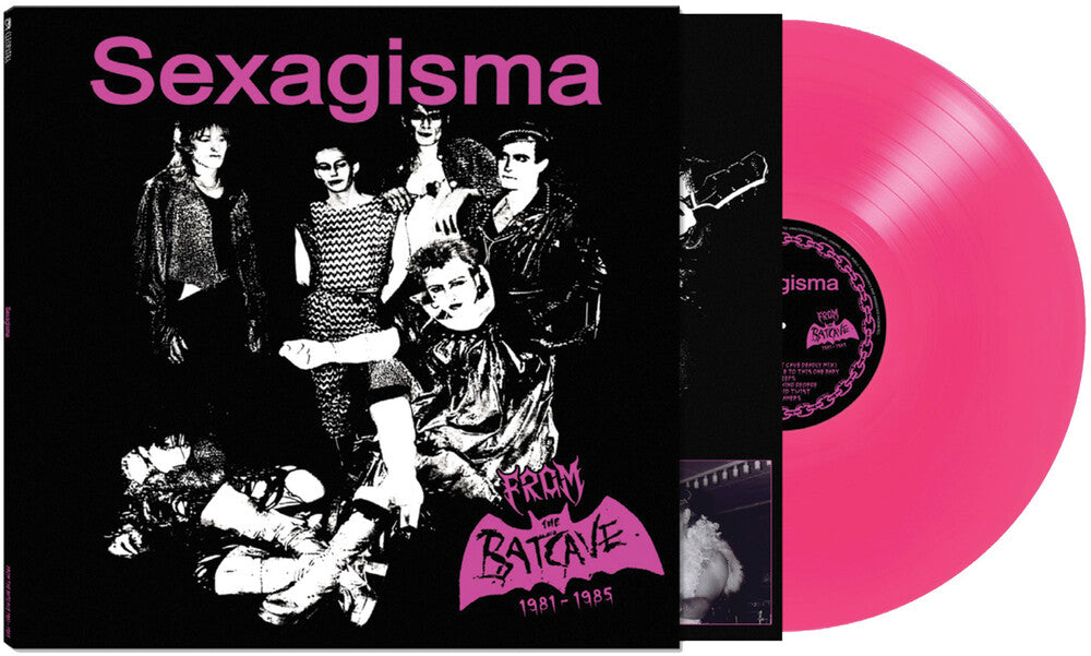 SEXAGISMA - FROM THE BATCAVE 1981-1985 -  [Pink Vinyl] Vinyl Record