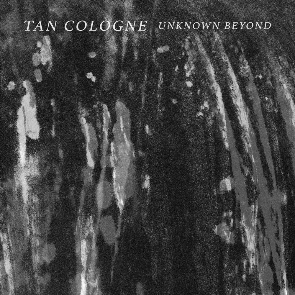 Tan Cologne - Unknown Beyond [LP] Vinyl Record