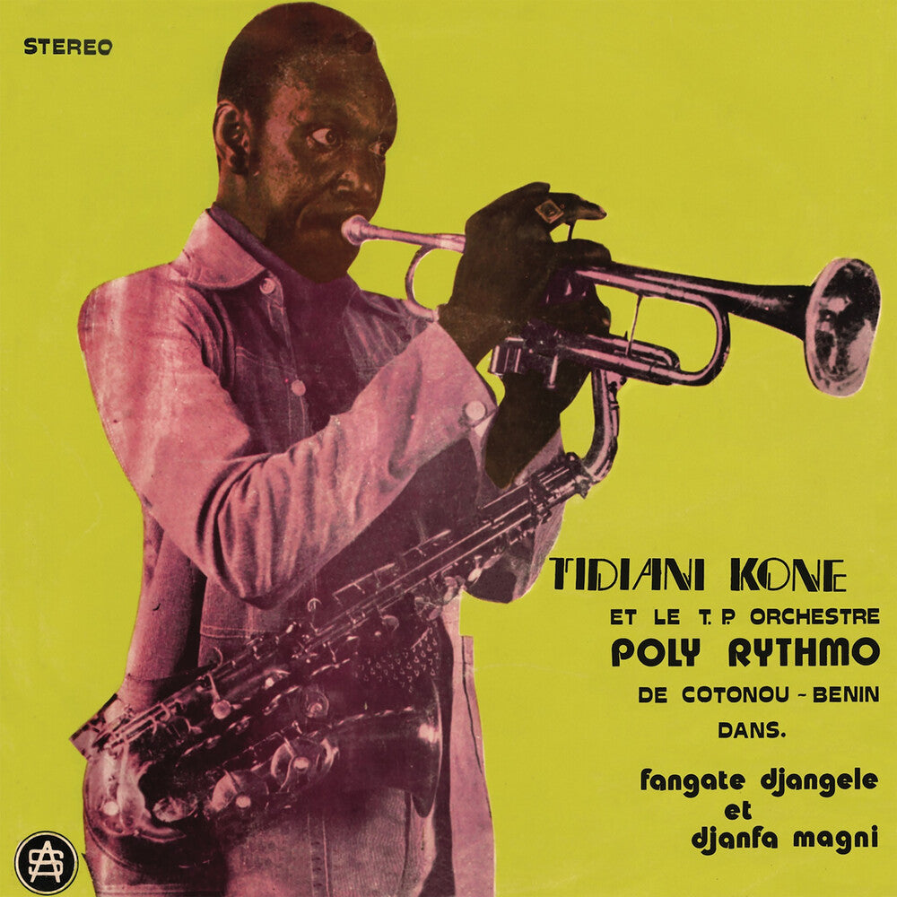 Tidiani Kone  / T.P. Orchestre Poly-Rythmo - Fangate Djangele Et Djanfa Magni [LP] Vinyl Record