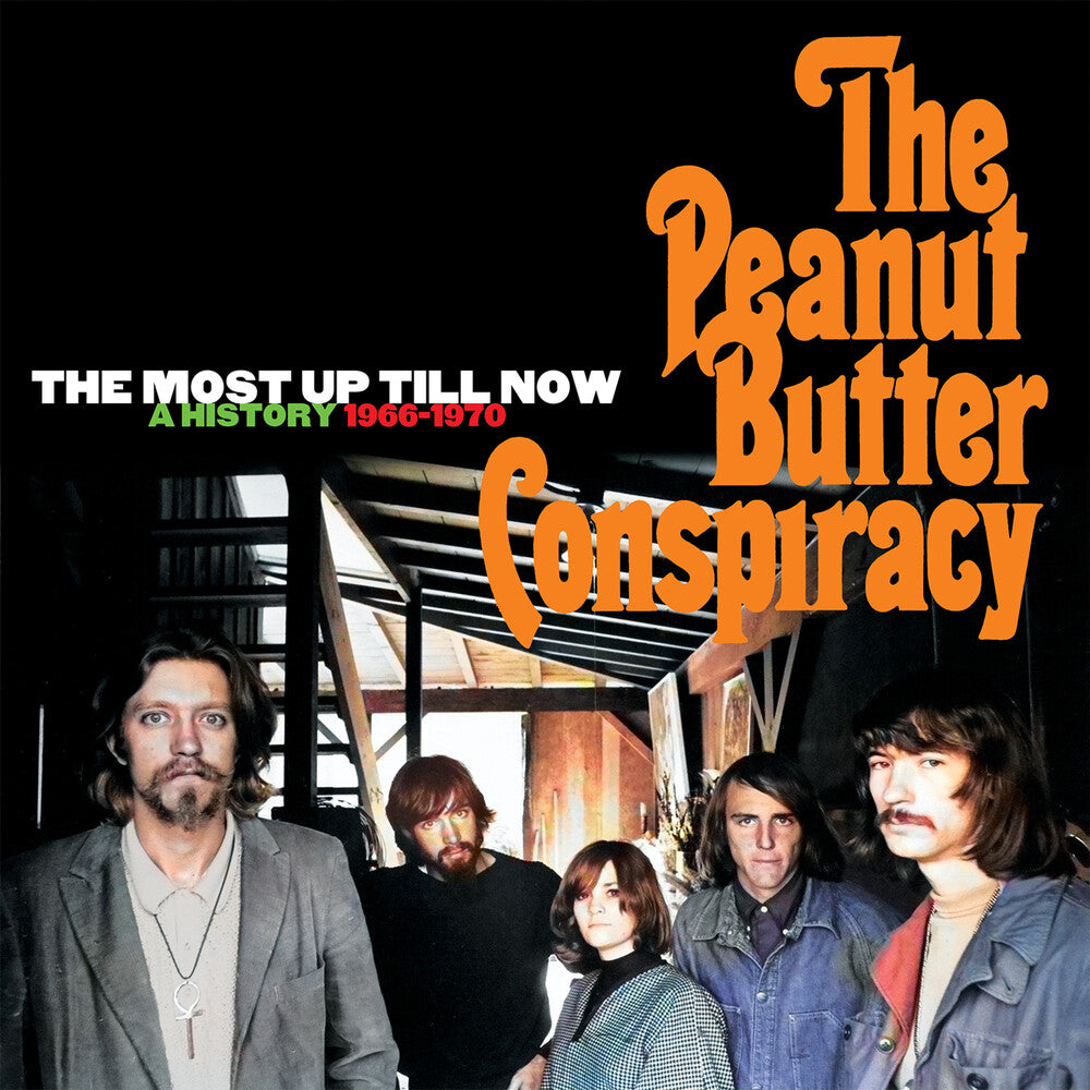 the album cover for Peanut Butter Conspiracy - Most Up Till Now: A History 1966-1970 (Box) (Uk)