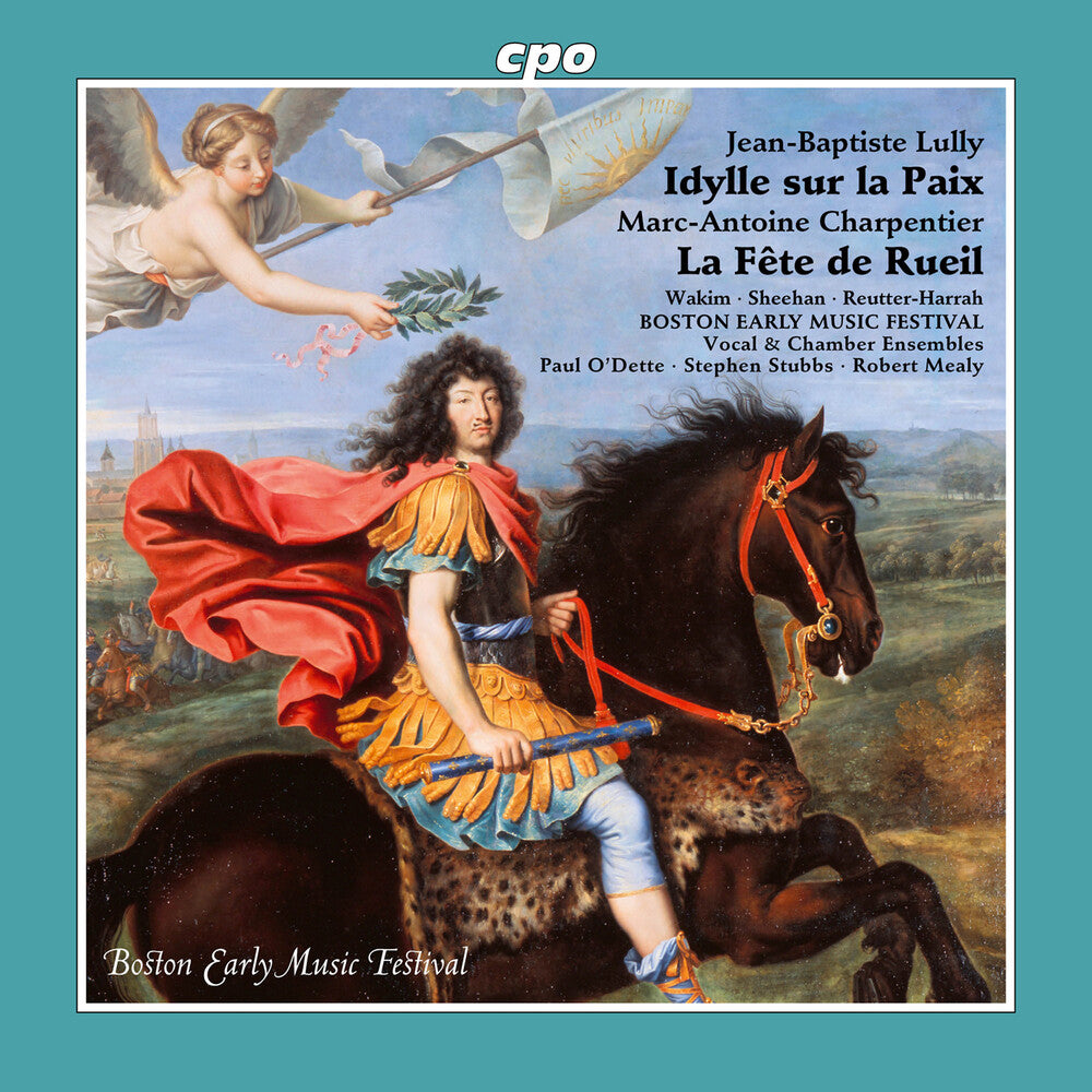 the album cover for Boston Early Music Festival Vocal Ensemble / - Idylle Sur La Paix Lwv 68 La Fete De Rueil H. 485
