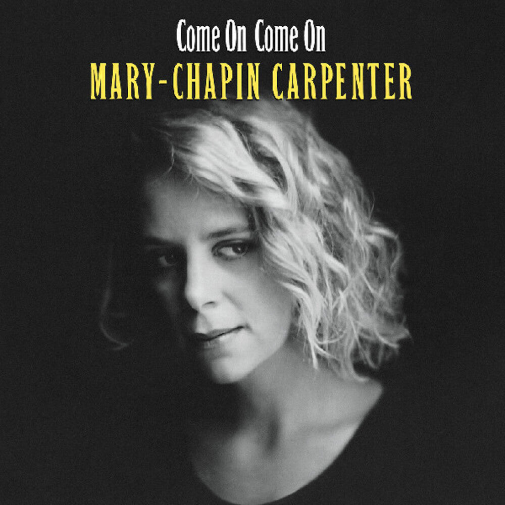 Carpenter, Mary Chapin - Come On Come On [LP] Vinyl Record