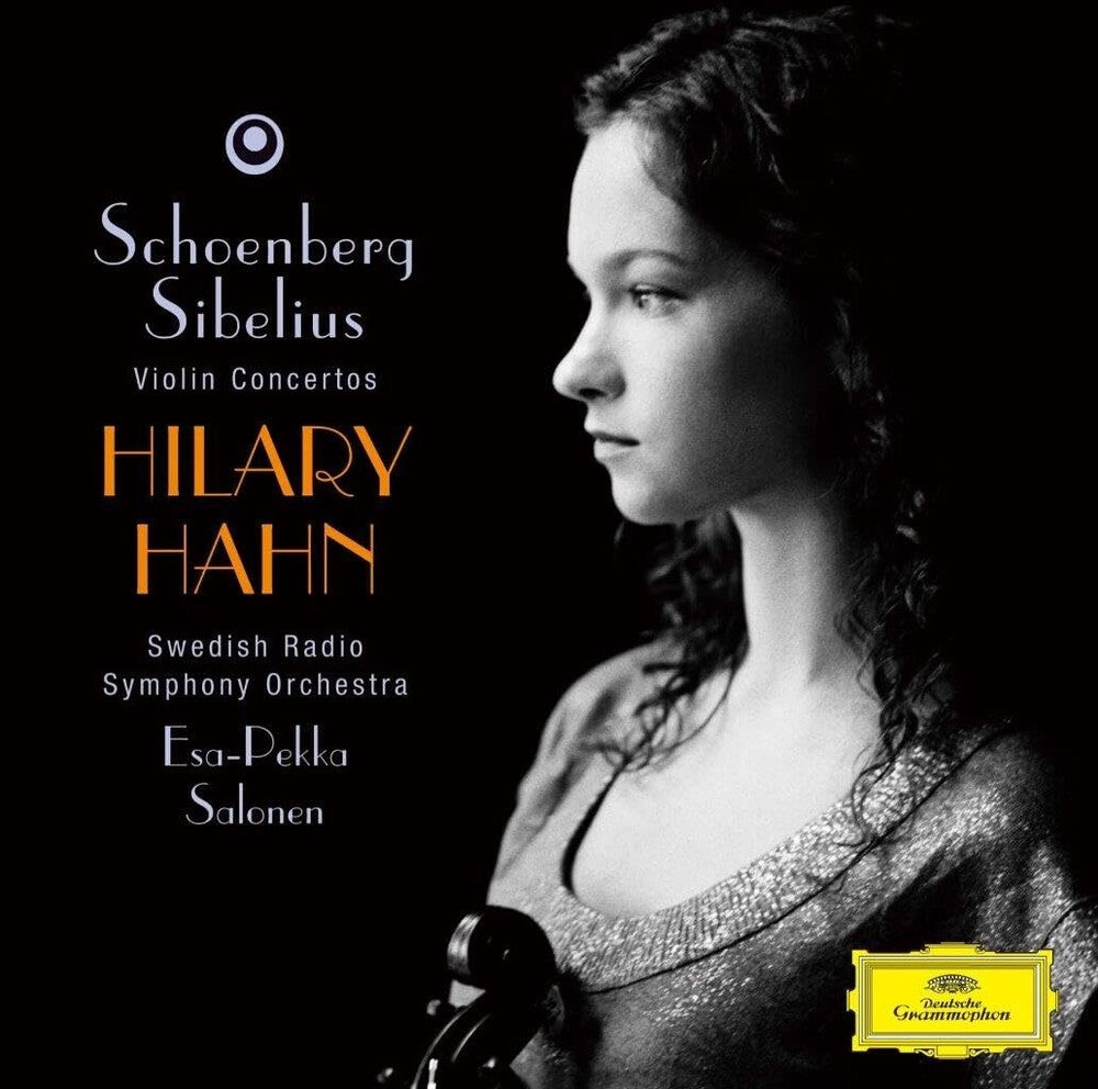 the album cover for Schienberg / Sibelius / Hahn, Hilary - Schoenberg: Violin Concerto / Sibelius: Violin Concerto Op.47 - UHQCD