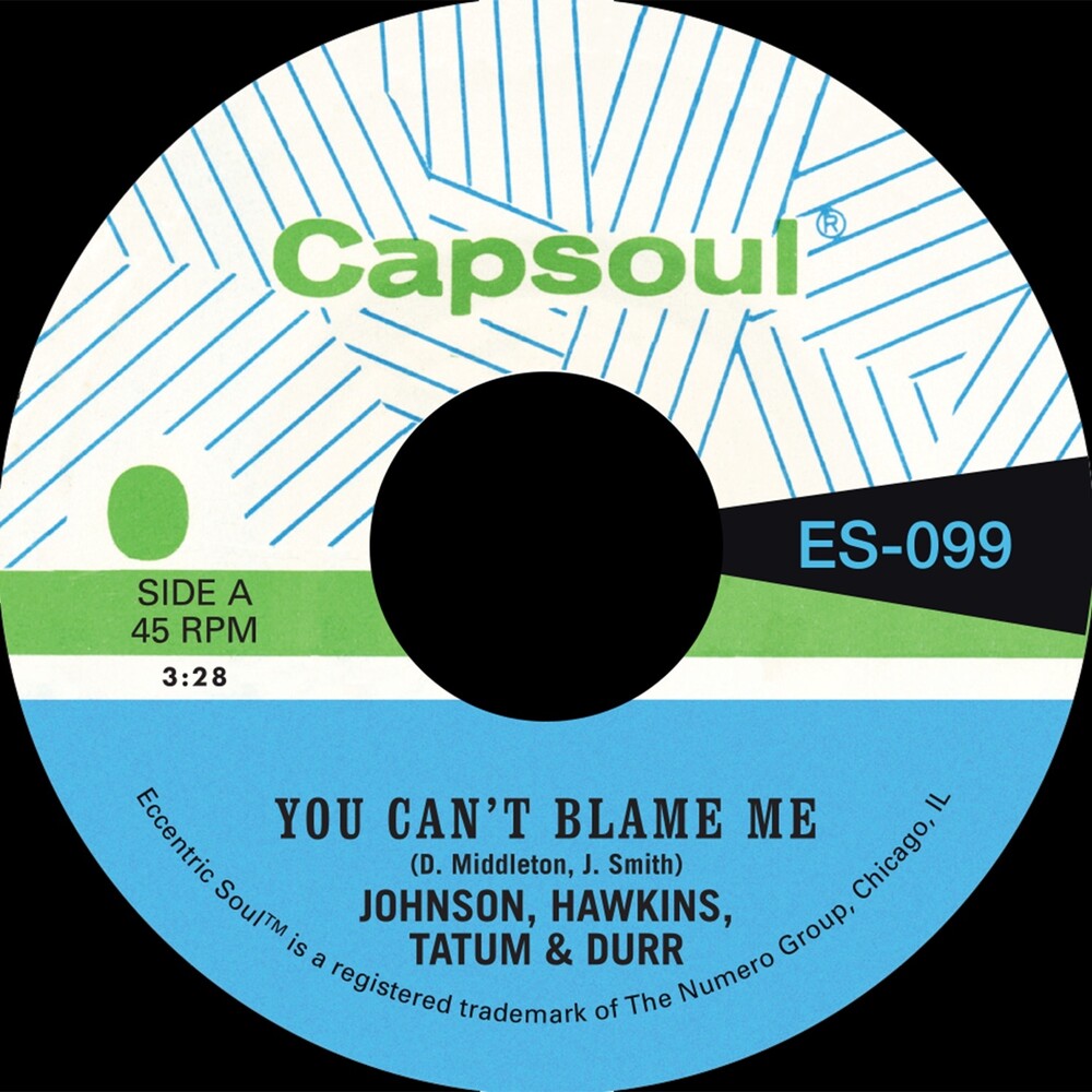 the album cover for Johnson Hawkins Tatum & Durr - You Can't Blame Me B/W You're All I Need to Make It