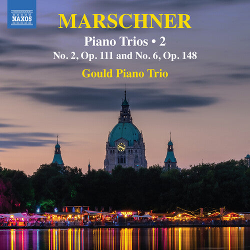 Gould Piano Trio - Marschner: Pno Trios Vol. 3 - Music CD