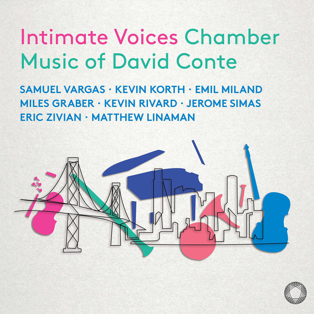 Intimate Voices - Chamber Music Of David Conte Music CD
