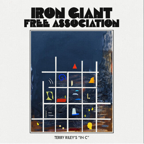 Iron Giant Free Association - Terry Riley's In C - Vinyl Record