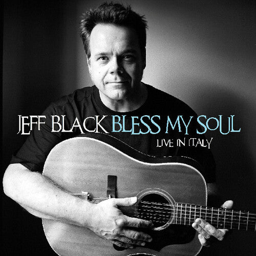 Black,jeff - Bless My Soul - Live In Italy - Music CD