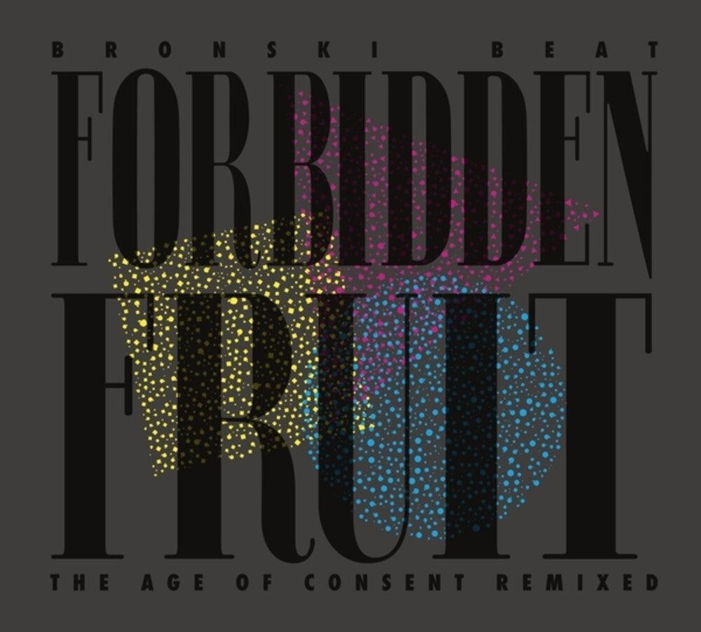 Bronski Beat - Forbidden Fruit (Age Of Consent Remixed) [LP] Vinyl Record