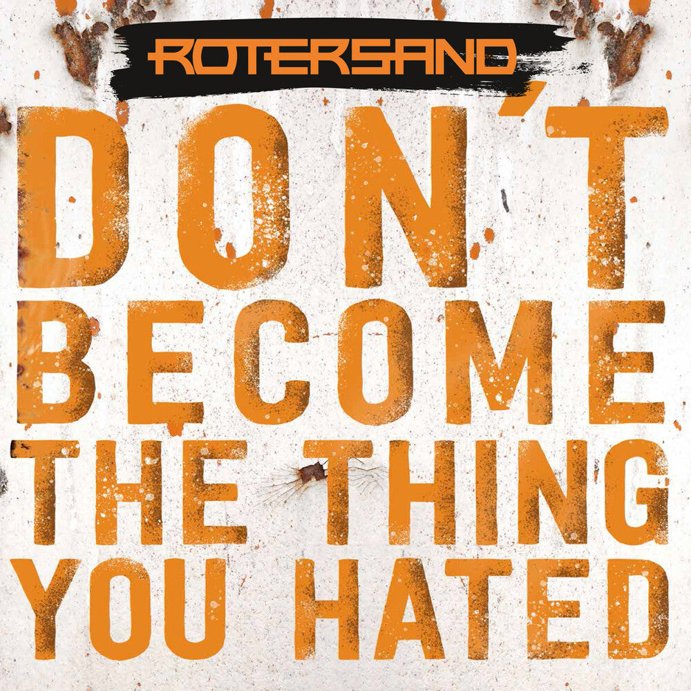 Don't Become The Thing You Hated Music CD